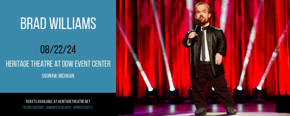 Brad Williams at Heritage Theatre At Dow Event Center
