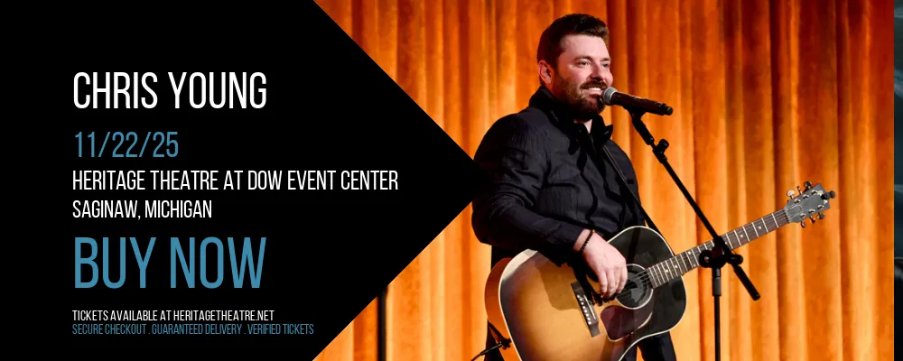 Chris Young at Heritage Theatre At Dow Event Center